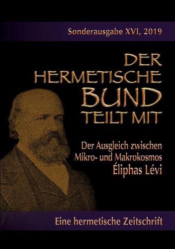 Der Ausgleich zwischen Mikro- und Makrokosmos: Sonderausgabe Nr.: 16