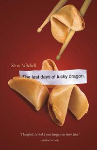 Cover image for The Last Days Of Lucky Dragon