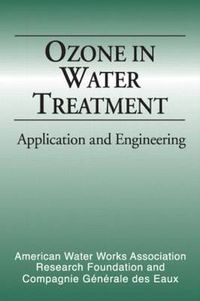 Cover image for Ozone in Water Treatment: Application and Engineering: Cooperative Research Report