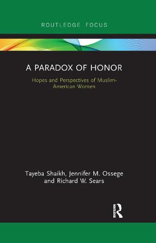 Cover image for A Paradox of Honor: Hopes and Perspectives of Muslim-American Women