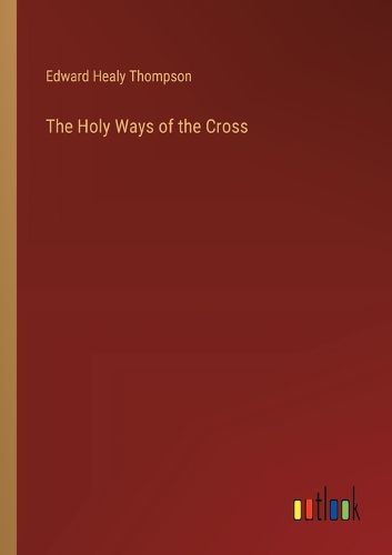 The Holy Ways of the Cross