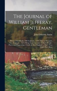 Cover image for The Journal of William Jefferay, Gentleman
