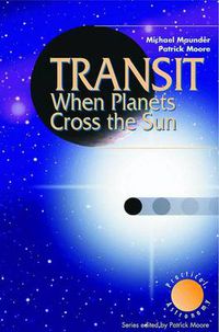 Cover image for Transit When Planets Cross the Sun: When Planets Cross the Sun
