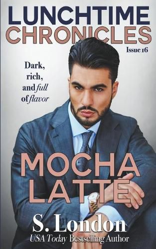 Cover image for Lunchtime Chronicles: Mocha Latte