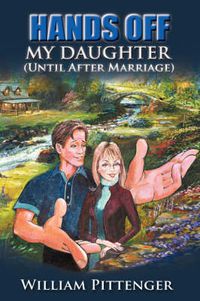 Cover image for HANDS OFF MY DAUGHTER (Until After Marriage)