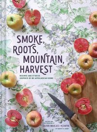 Cover image for Smoke, Roots, Mountain, Harvest