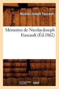 Cover image for Memoires de Nicolas-Joseph Foucault (Ed.1862)