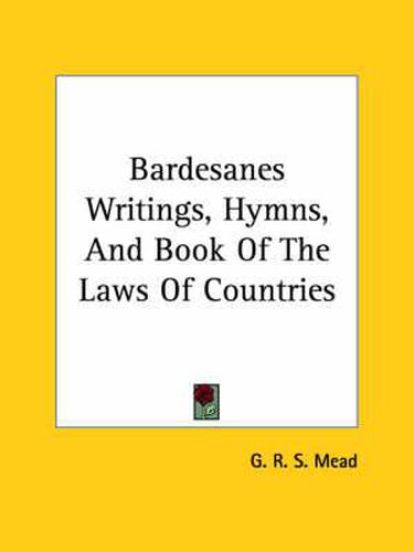Cover image for Bardesanes Writings, Hymns, and Book of the Laws of Countries
