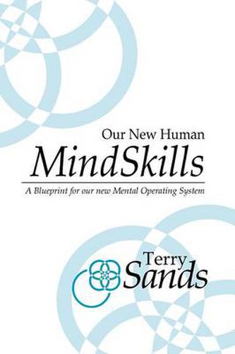 Cover image for Our New Human Mind Skills: A Blueprint for our new Mental Operating System