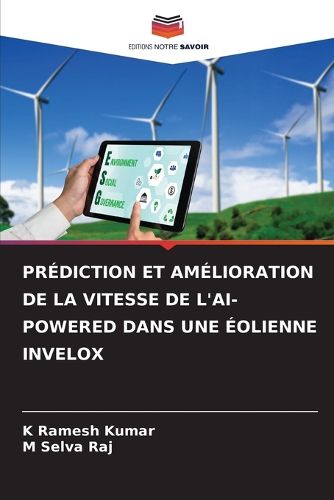 Cover image for Prediction Et Amelioration de la Vitesse de l'Ai-Powered Dans Une Eolienne Invelox