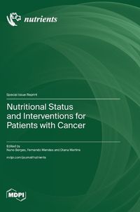 Cover image for Nutritional Status and Interventions for Patients with Cancer