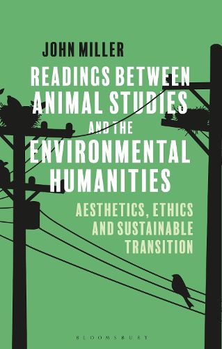 Cover image for Readings Between Animal Studies and the Environmental Humanities