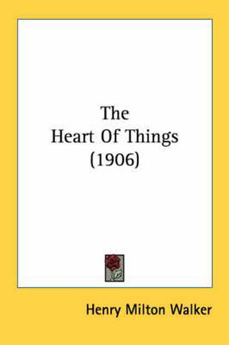Cover image for The Heart of Things (1906)