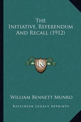 The Initiative, Referendum and Recall (1912)