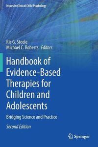 Cover image for Handbook of Evidence-Based Therapies for Children and Adolescents: Bridging Science and Practice