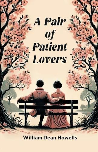 A Pair of Patient Lovers