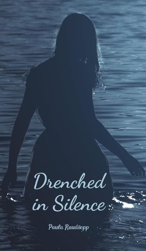 Cover image for Drenched in Silence