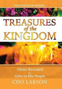 Cover image for Treasures of the Kingdom: Christ Revealed In Gifts to His People