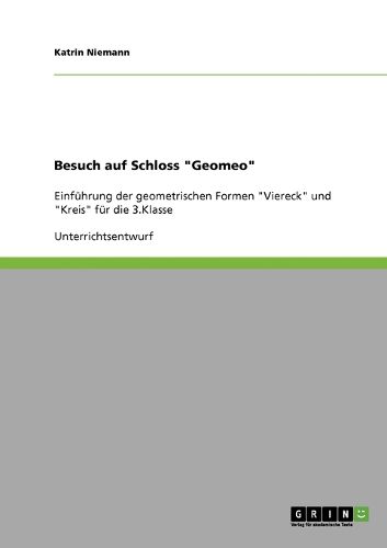 Cover image for Besuch auf Schloss  Geomeo: Einfuhrung der geometrischen Formen  Viereck  und  Kreis  fur die 3. Klasse