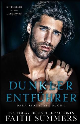 Cover image for Dunkler Entfuhrer: Ein dunkler Mafia-Liebesroman