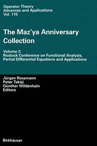 Cover image for The Maz'ya Anniversary Collection: Volume 2: Rostock Conference on Functional Analysis, Partial Differential Equations and Applications