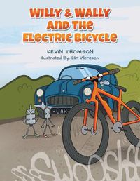 Cover image for Willy & Wally and the Electric Bicycle