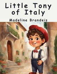 Cover image for Little Tony of Italy