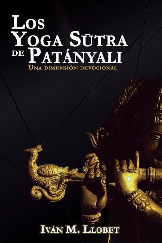 Cover image for Los Yoga S&#363;tra de Patanyali: Su dimension devocional