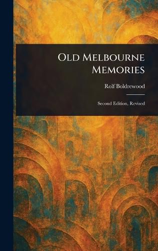 Cover image for Old Melbourne Memories