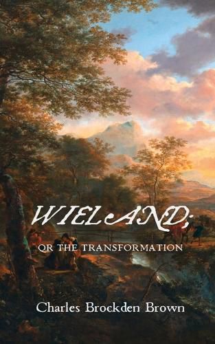 Cover image for Wieland; Or the Transformation