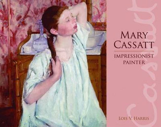 Cover image for Mary Cassatt: Impressionist Painter