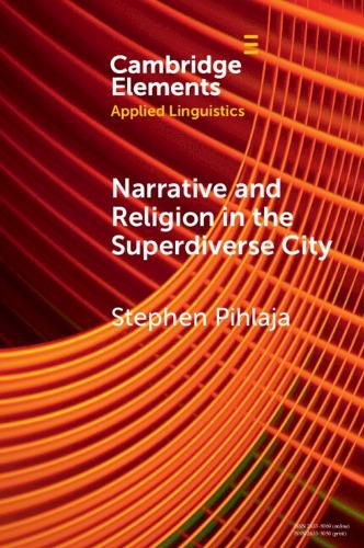 Cover image for Narrative and Religion in the Superdiverse City