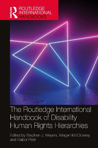 Cover image for The Routledge International Handbook of Disability Human Rights Hierarchies