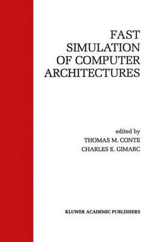 Cover image for Fast Simulation of Computer Architectures