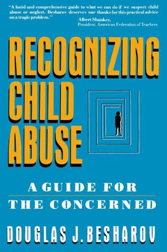 Cover image for Recognizing Child Abuse: A Guide For The Concerned