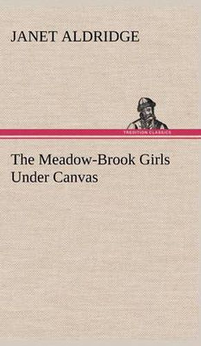 The Meadow-Brook Girls Under Canvas