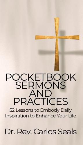 Cover image for Pocketbook Sermons and Practices: 52 Lessons to Embody Daily Inspiration to Enhance Your Life