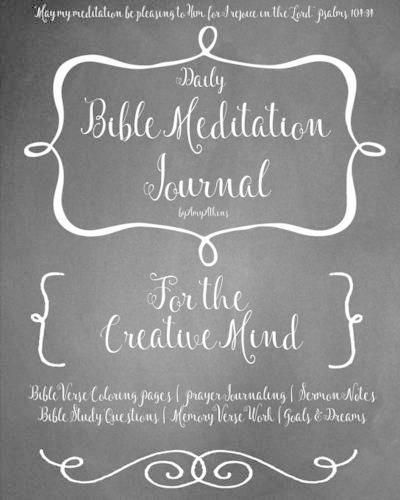 Cover image for A Daily Bible Meditation Journal for Creative Minds