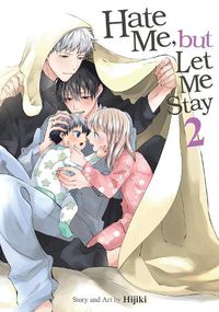 Cover image for Hate Me, but Let Me Stay Vol. 2