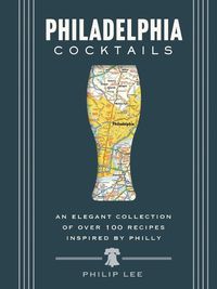 Cover image for Philadelphia Cocktails