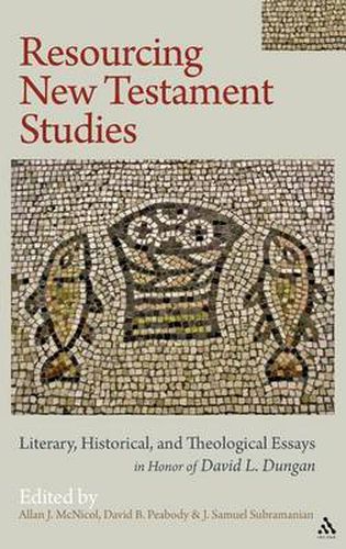 Cover image for Resourcing New Testament Studies: Literary, Historical, and Theological Essays in Honor of David L. Dungan