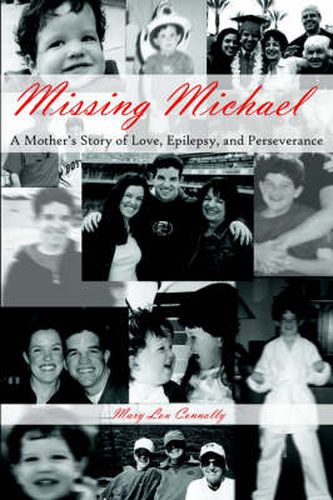 Cover image for Missing Michael: A Mother's Story of Love, Epilepsy, and Perseverance