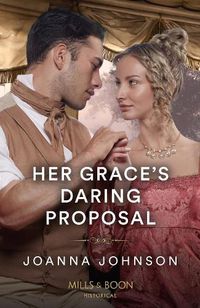 Cover image for Her Grace's Daring Proposal