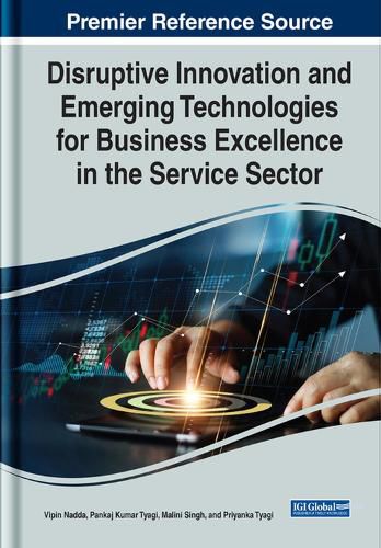 Cover image for Disruptive Innovation and Emerging Technologies for Business Excellence in the Service Sector