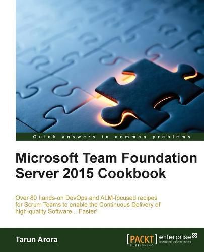 Cover image for Microsoft Team Foundation Server 2015 Cookbook