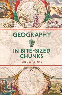 Cover image for Geography in Bite-sized Chunks