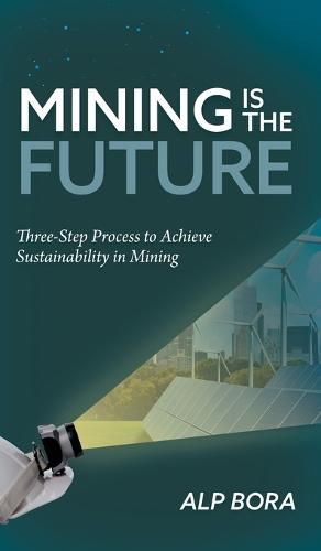 Cover image for Mining is the Future