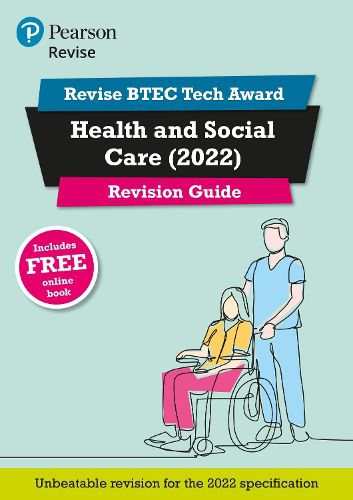 Cover image for Pearson REVISE BTEC Tech Award Health and Social Care Revision Guide: for home learning, 2022 and 2023 assessments and exams