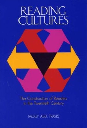 Cover image for Reading Cultures: The Construction of Readers in the Twentieth Century
