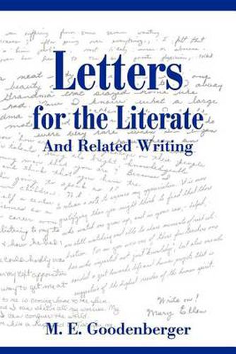 Cover image for Letters for the Literate: And Related Writing